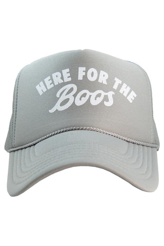Here For The Boos Foam Trucker Hat